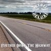 Further Down the Highway - CD