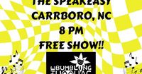 Why The Hell Knot And Bumbling Whoohas @ The Speakeasy!!