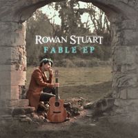 Fable EP by Rowan Stuart