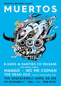 [DEBUT SHOW!] Roadkill: Muertos / Mangö / No Me Coman / The Dead Zoo