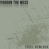 Pardon the Mess - Pardon the Mess CD