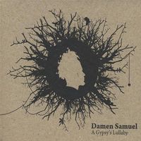 A Gypsy's Lullaby by Damen Samuel