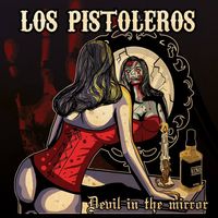 Devil in the Mirror by Los Pistoleros