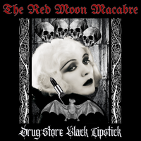 DRUGSTORE BLACK LIPSTICK by THE RED MOON MACABRE