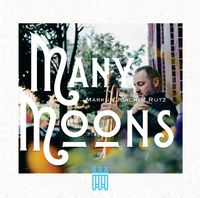 Markus Rutz & Third Coast Sounds - Tulips and Trumpets