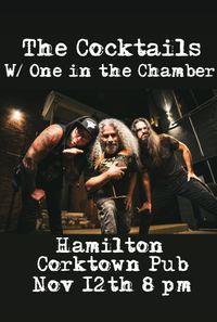 The Cocktails w One In The Chanmber