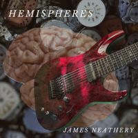 Hemispheres by James Neathery