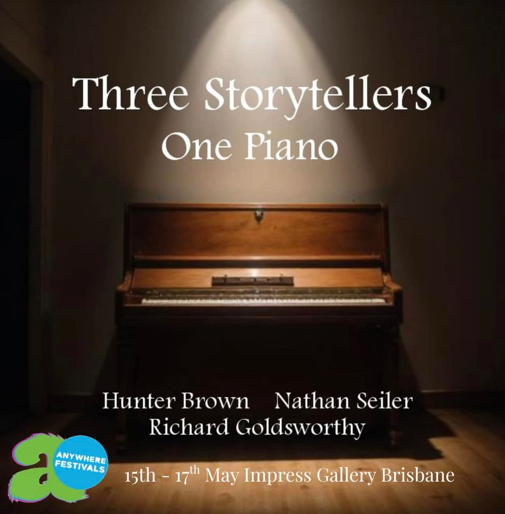 Three Storytellers, One Piano- Hunter Brown, Nathan Seiler, Richard Goldsworthy