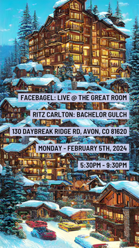 Facebagel: Live @ The Great Room in the Ritz-Carlton Bachelor Gulch