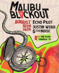 Justin Webb & The Noise w/Malibu Blackout and Echo Pilot