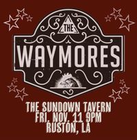 The Waymores @ Sundown Tavern