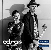 Odrzańskie opowieści - koncert duetu Karolina Łopuch i Maciek Czemplik