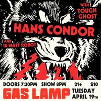 Hans Condor with Tough Ghost and 10 Watt Robot