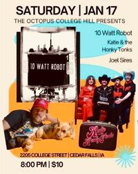 10 Watt Robot w/Katie and the Honky Tonks