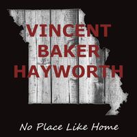 No Place Like Home by Vincent Baker Hayworth
