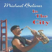 In The City by Michael Bolivar 