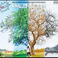 Seasons by Khujo Da Gee
