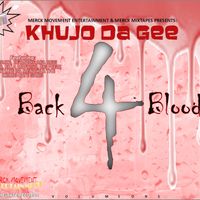 Back 4 Blood, Vol. 1 by Khujo Da Gee