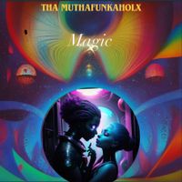 Magic by Tha Muthafunkaholx