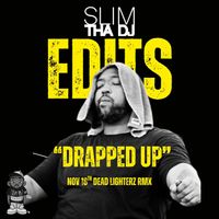 Drapped Up (DLZ RMX) by Drake (Prod. By SLiM Tha Dj)