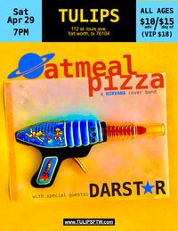 Oatmeal Pizza and Darstar