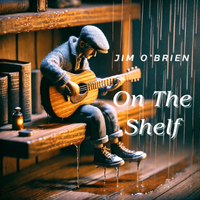 On The Shelf by Jim O’Brien