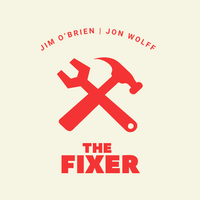 The Fixer by Jim OBrien ft. Jon Wolff