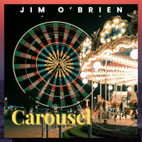 Carousel by Jim O’Brien
