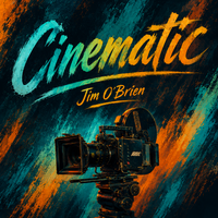 Cinematic by Jim O'brien