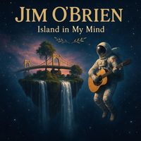 Island in My Mind by Jim O'brien