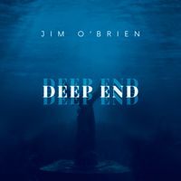 Deep End by Jim O’Brien