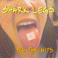 All the Hits by Shark Legs