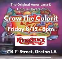 Crow The Culprit @ RiverShack Gretna