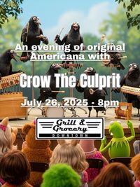 Crow The Culprit @ Grill & Grocery 