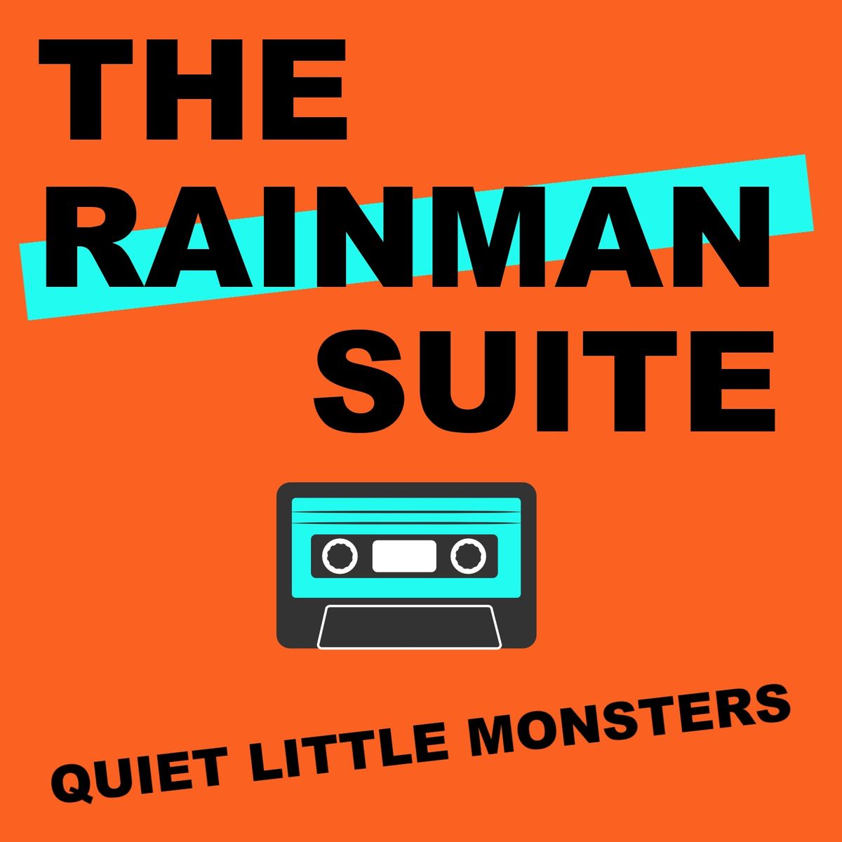 Quiet Little Monsters - The Rainman Suite - CD   [SOLD OUT]