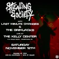 The Grimjacks with Last Minute Changes and STEALING SOCIETY 