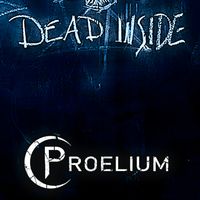 Dead Inside by Proelium