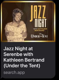Jazz Night at Serenbe Under The Tent Special Guest w Kathleen Bertrand 