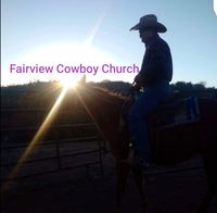 Fairview Cowboy Church Sunday Morning Service 
