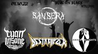 Sansera + Cyan Insane + Awake The Lights + Destabiliser