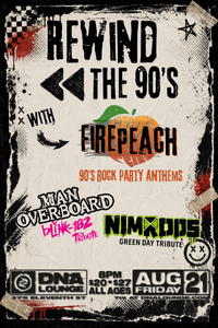 Rewind the 90's - Fire Peach, Nimrods, Man Overboard
