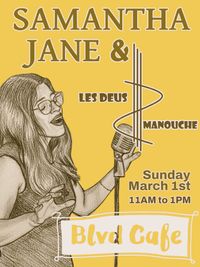 BLVD Cafe - Samantha Jane & Les Deus Manouche Encore!
