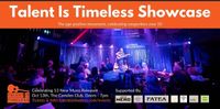 Talent is Timeless Showcase and Celebration