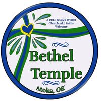 Bethel Temple - Atoka, OK