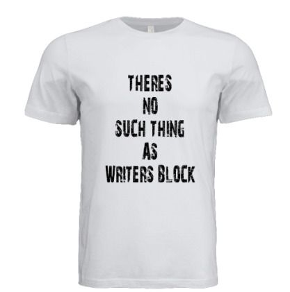NO WRITERS BLOCK TEE