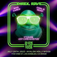 GLOW Shrek Rave - Hollywood