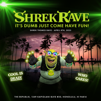 Shrek Rave - Hawaii