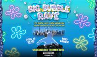 Big Bubble Rave