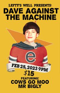 Cows Go Moo opening for Dave Against The Machine and Mr. Bigly