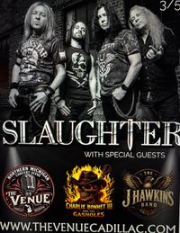Slaughter w/SG The J Hawkins Band